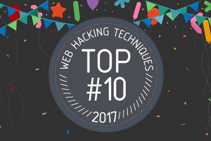 2017年十大Web黑客技术榜单 2017年十大Web黑客技术榜单