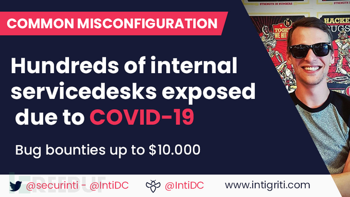 挖洞经验 | COVID-19期间数百个曝露在互联网上的内部服务台系统(Service Desks) - ALA林哲