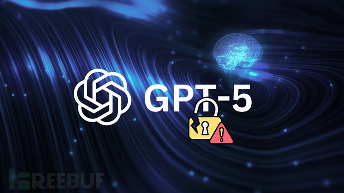 GPT-5被破解示意图