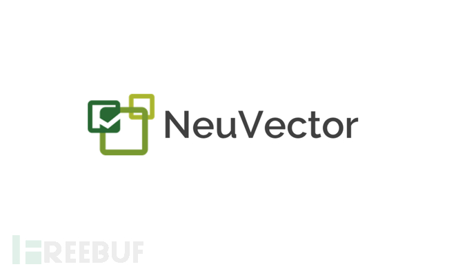 NeuVector与Kubernetes漏洞CVE-2025-8077