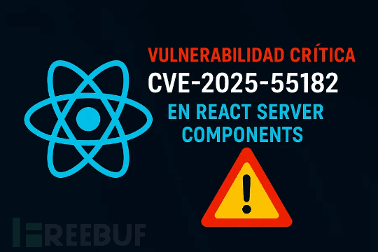 Next.js致命漏洞CVE-2025-55182深度分析：React2Shell远程代码执行攻击全解析