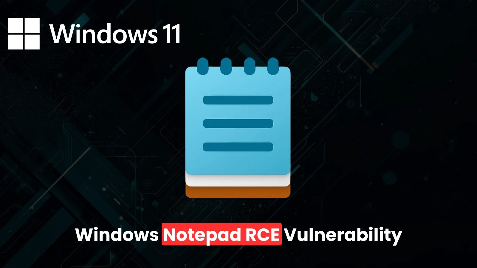 Windows 记事本漏洞可导致攻击者远程执行代码