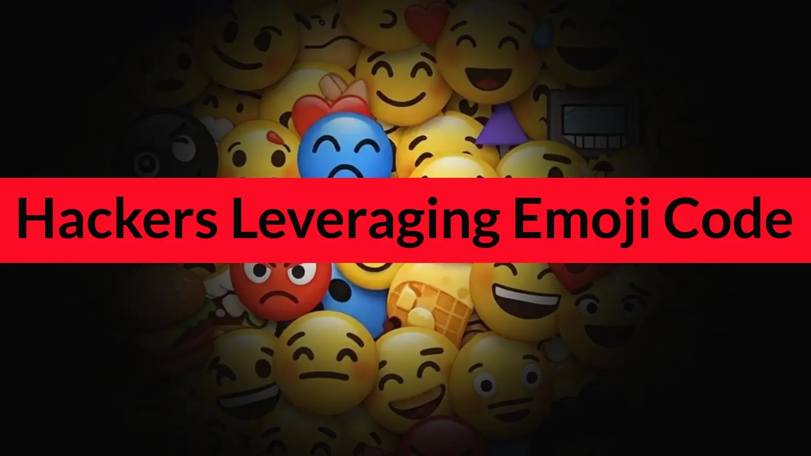 黑客利用Emoji代码隐藏恶意指令以规避安全检测