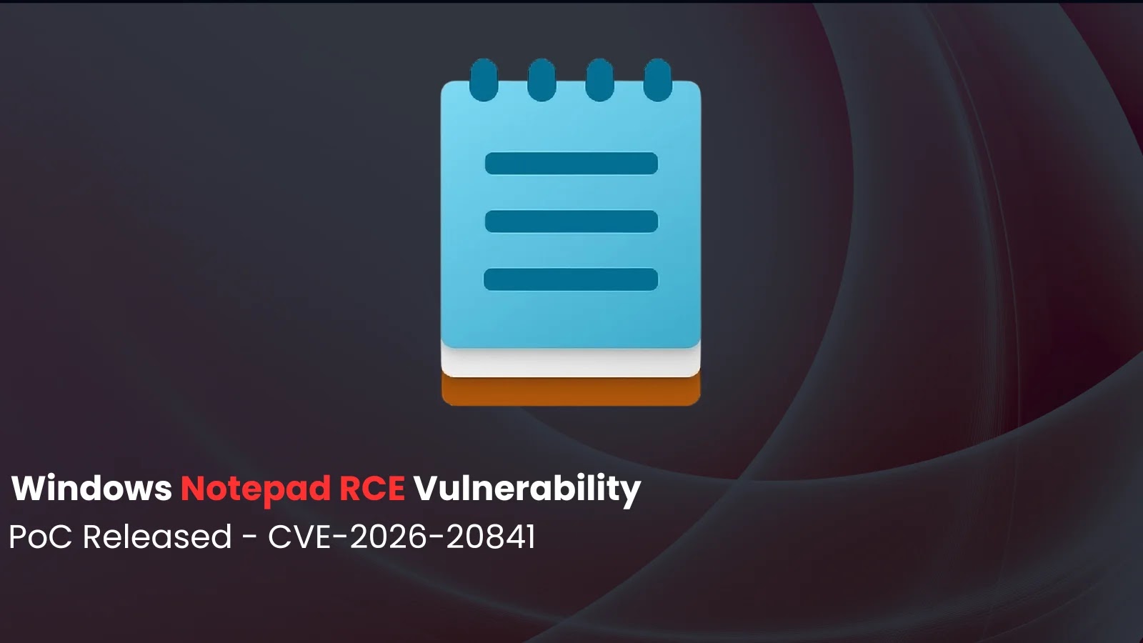 可执行恶意命令的 Windows 记事本漏洞 PoC 已公开